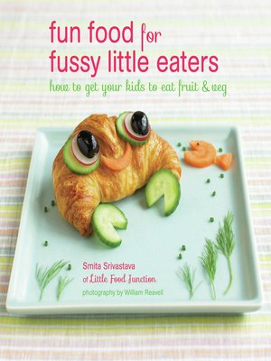 cover image of Fun Food for Fussy Little Eaters
